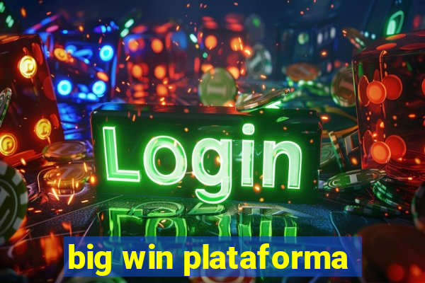 big win plataforma